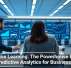 Machine Learning: The Powerhouse Behind Predictive Analytics for Businesses